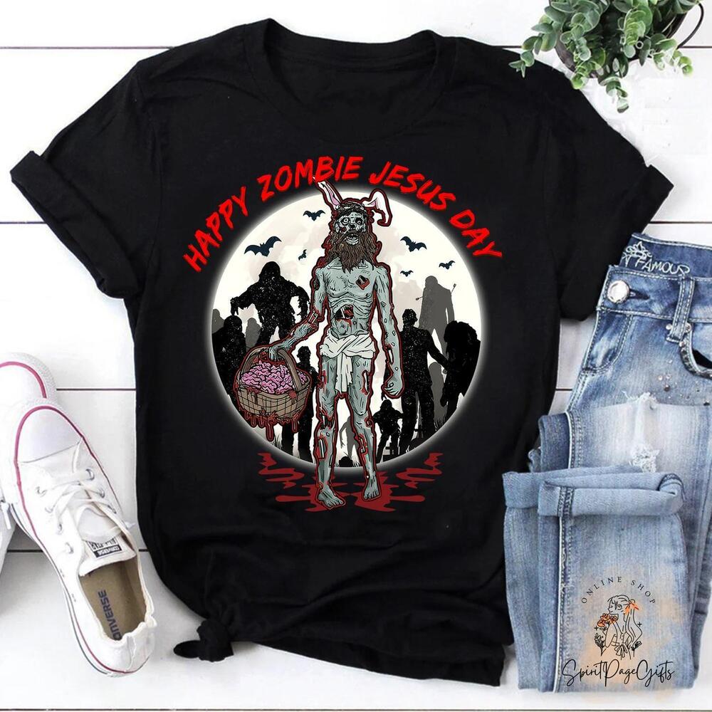 Happy Zombie Jesus Day T-Shirt, Funny Christian Easter Jesus Shirt, Zombie